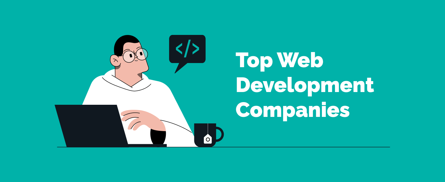 How to choose the right web development company - Professional web design agency guide for responsive website design and user experience